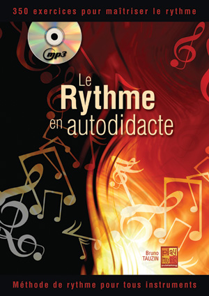 Méthode pour apprendre le rythme en autodidacte, pour tous instruments,