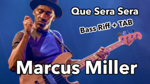 marcus miller, groove, solo, que sera sera, tablature, fender jazz bass