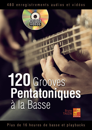 120 Grooves Pentatoniques à la Basse, méthode, majeure, mineure, tablature