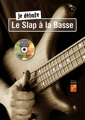 La basse 5 & 6 cordes (BASSE, Méthodes, Techniques de jeu, Bruno Tauzin).