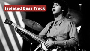Isolated bass track, the beatle, come together